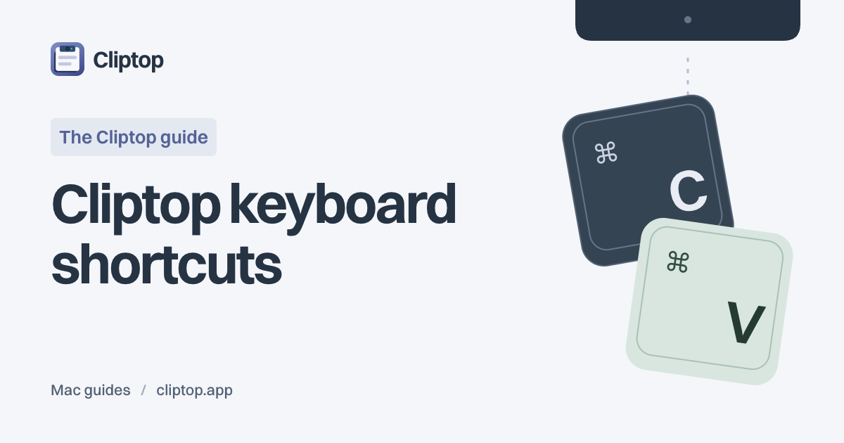 Cliptop keyboard shortcuts — a Cliptop guide.